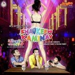 Shaukeen Kaminay - Budhaditya Mukherjee Song Download